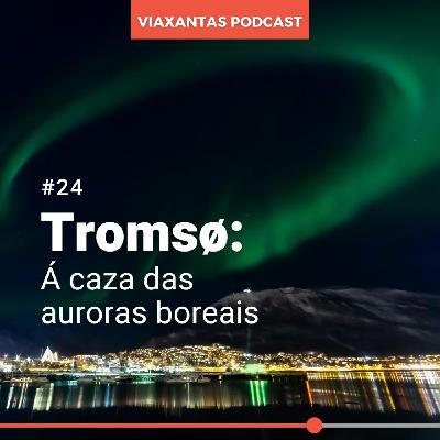 #24 Tromsø: á caza das auroras boreais