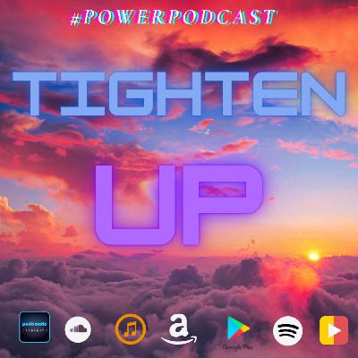 Episode 4: Tighten Up