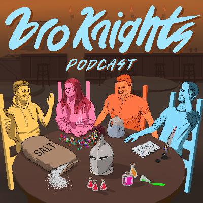 Bro Knights Ep. 140 Technical Difficulties