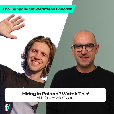 💪 What You Must Know About The Polish Freelance Market | The Independent Workforce | Przemek Glosny