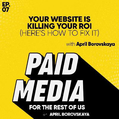 Your Website Is Killing Your ROI (Here’s How to Fix It)
