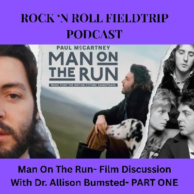 Part One - "Man on the Run" Film Discussion with Dr. Allison Bumsted: Paul McCartney, Wings, Linda, and the Critics Part One - "Man on the Run" Film Discussion with Dr. Allison Bumsted: Paul McCartney, Wings, Linda, and the Critics