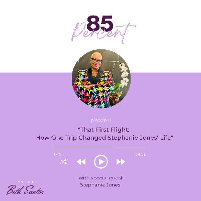 That First Flight: How One Trip Changed Stephanie Jones' Life