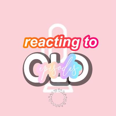 reacting to my old (cringey) episodes. reacting to my old (cringey) episodes.