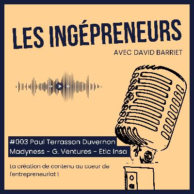 #003 - Entreprendre sans créer une start-up c'est possible ! - Paul TERRASSON DUVERNON #003 - Entreprendre sans créer une start-up c'est possible ! - Paul TERRASSON DUVERNON