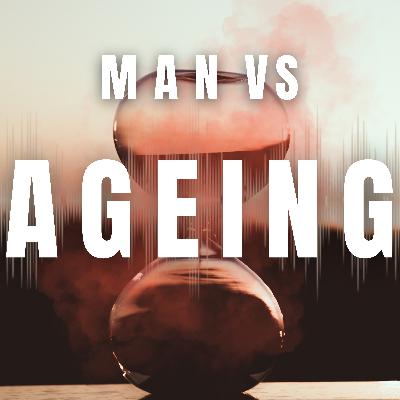 Man vs Ageing – Part Four: The joys of getting older (ft. our dads)
