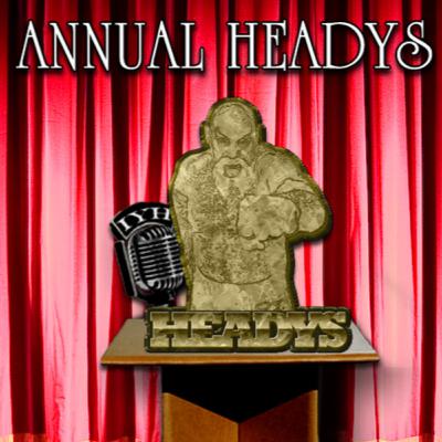 In Your Head Wrestling Podcast - 2022 Headys annual awards for the best in wrestling! In Your Head Wrestling Podcast - 2022 Headys annual awards for the best in wrestling!