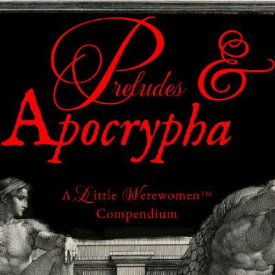 Preludes & Apocrypha: Octavius & Sons (est. 1765)