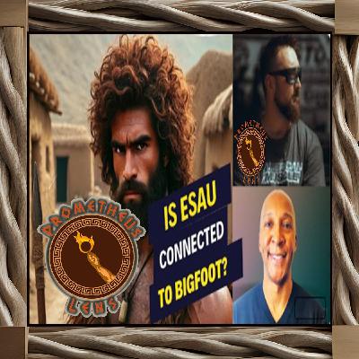 Esau Untold w/ Ryan Pitterson