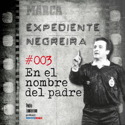 #003 En el nombre del padre #003 En el nombre del padre