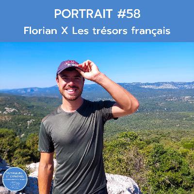 Portrait #58 - Florian à la découverte des trésors français !