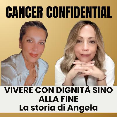 Angela: "Ho diritto a un fine vita dignitoso" | Morte assistita: un viaggio tra burocrazia e incertezze | Cancer Confidential_E02