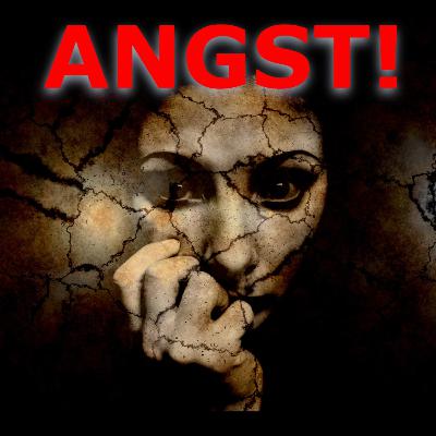 Angst - Woher kommt sie? Und warum? Ist sie real?