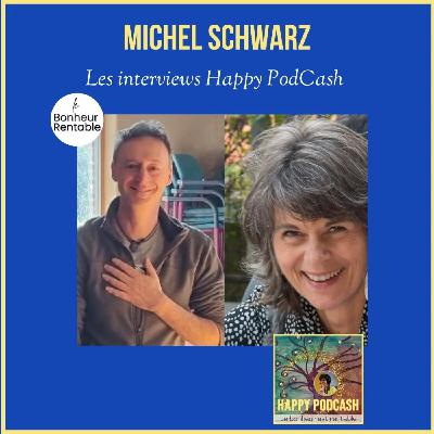 L'itw de Michel Schwarz, cultivateur de bonheur intérieur L'itw de Michel Schwarz, cultivateur de bonheur intérieur