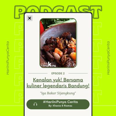 #CERITA2: Kenalan yuk! Bersama kuliner legendaris Bandung! - Iga Bakar Sijangkung