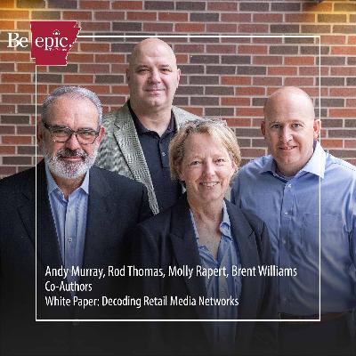 Decoding Retail Media Networks: A Deep Dive with Andy Murray, Molly Rapert, and Rod Thomas Decoding Retail Media Networks: A Deep Dive with Andy Murray, Molly Rapert, and Rod Thomas