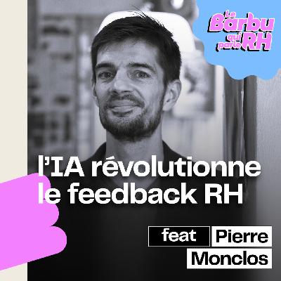 [ COUP DE 💚 ] "L'IA révolutionne le feedback RH" feat. Pierre Monclos 🦾 ✊