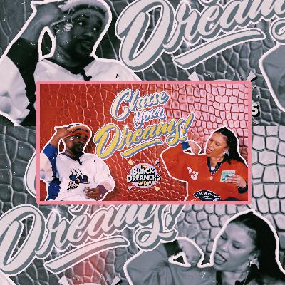 Chasing Your Dreams