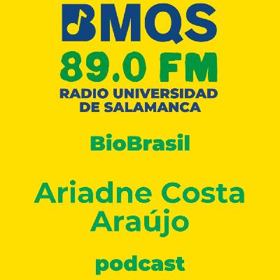 BioBrasil: entrevista a Ariadne Costa Araújo