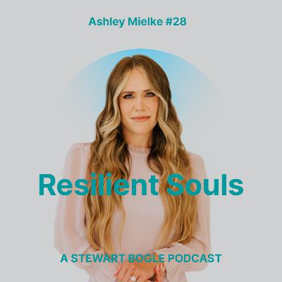 #28 Grief and Loss Growing Up: Ashley Mielke on Love, Pain, and Finding a Way Through (Part 1)