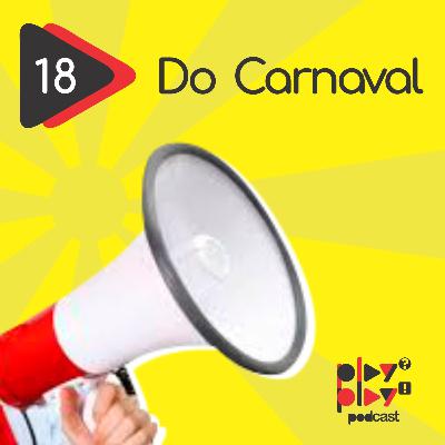 #18 - Do Carnaval