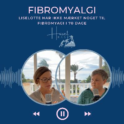 02. Liselotte har ikke mærket noget til sin fibromyalgi i 70 dage
