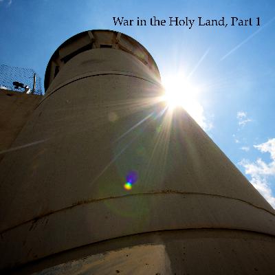 War in the Holy Land, Part 1