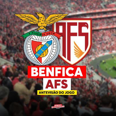 BENFICA x AFS | ANTEVISÃO J23