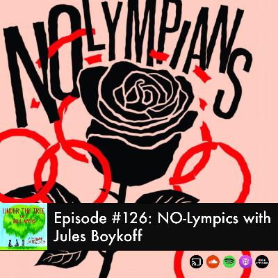 NOlympics with Jules Boykoff NOlympics with Jules Boykoff