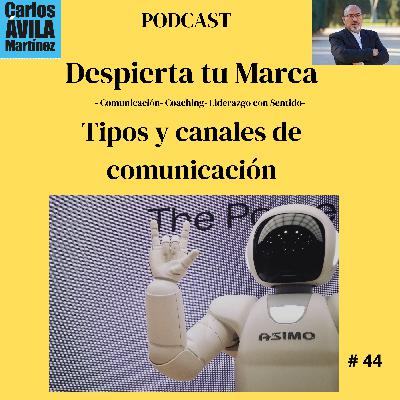 Tipos y canales de comunicación Tipos y canales de comunicación
