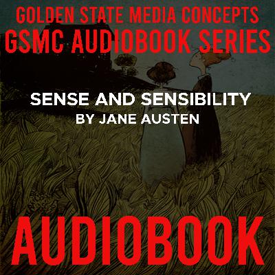 GSMC Audiobook Series: Sense and Sensibility Episode 8: Chapters 16 and 17 GSMC Audiobook Series: Sense and Sensibility Episode 8: Chapters 16 and 17