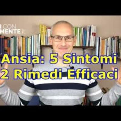 Ansia 5 Sintomi e 2 Rimedi Efficaci Ansia 5 Sintomi e 2 Rimedi Efficaci
