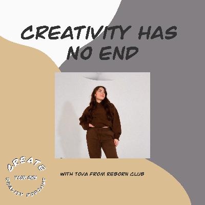 Creativity Has No End