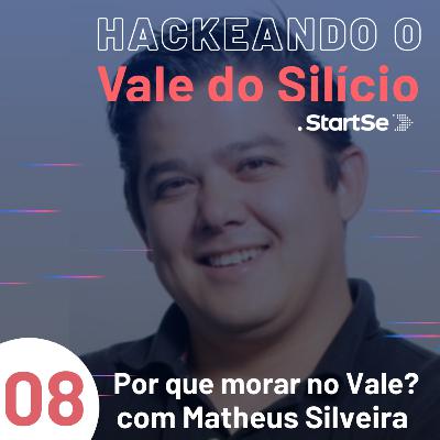 #8 Por que morar no Vale?, com Matheus Silveira do PayPal
