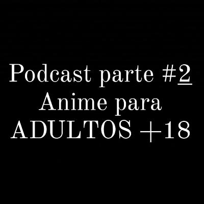 Episodio 11 Anime parte 2