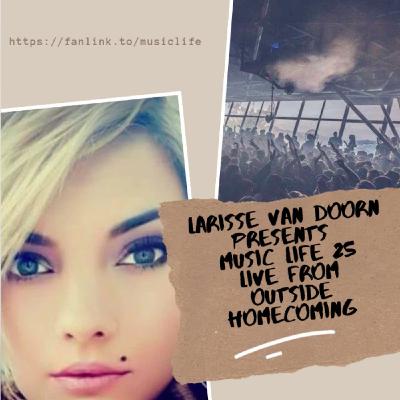 LARISSE VAN DOORN MUSIC LIFE 25 LIVE FROM OUTSIDE HOMECOMING