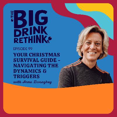 Ep 99: Your Christmas Survival Guide - Navigating the Dynamics & Triggers