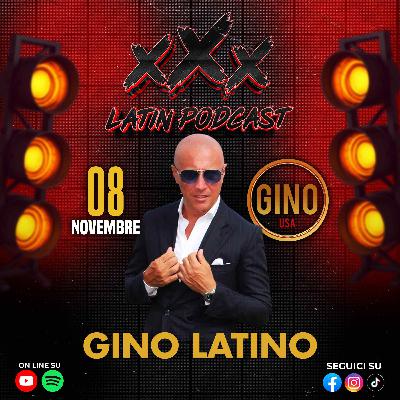 🎙️ xXx Latin Podcast S02 - Ep03 🎙️ Ospite Gino Latino 🎙️ xXx Latin Podcast S02 - Ep03 🎙️ Ospite Gino Latino