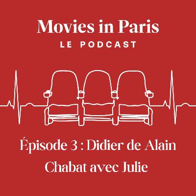 Episode 3 : Didier de Alain Chabat avec Julie Episode 3 : Didier de Alain Chabat avec Julie