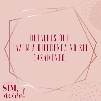Sim Noiva 3 - Detalhes que fazem a diferença no seu casamento. Sim Noiva 3 - Detalhes que fazem a diferença no seu casamento.