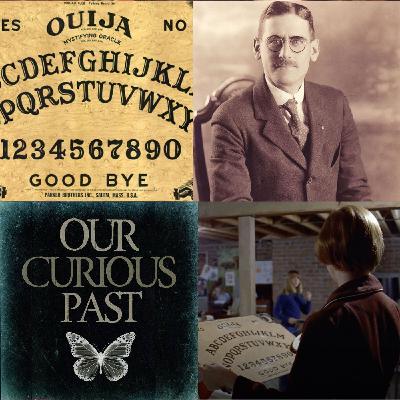 22: The Curious History of the Ouija Board
