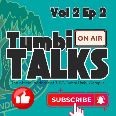 Tumbi Talks - Vol 2 - Episode 2