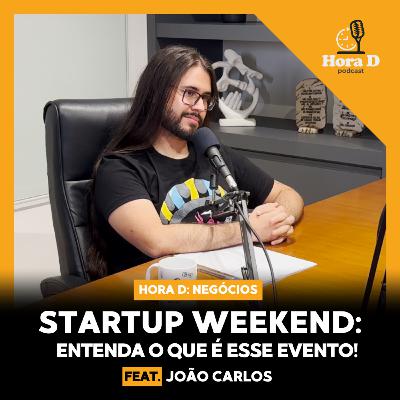 Startup Weekend: Um laboratório de empreendedorismo! - Hora D Podcast #43 Startup Weekend: Um laboratório de empreendedorismo! - Hora D Podcast #43