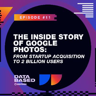 The Inside Story of Google Photos: From Startup Acquisition to 2 Billion Users