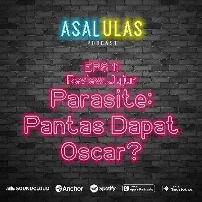 EPS 11 - Parasite: Pantas Dapat Oscar? EPS 11 - Parasite: Pantas Dapat Oscar?
