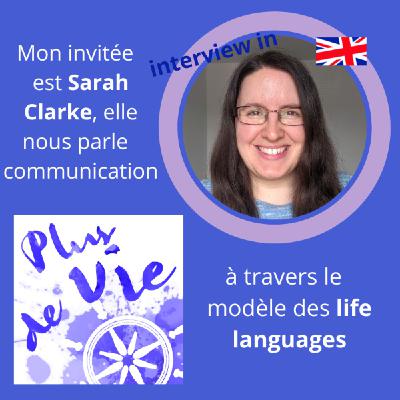 10. Sarah Clarke et les Life Langages in english