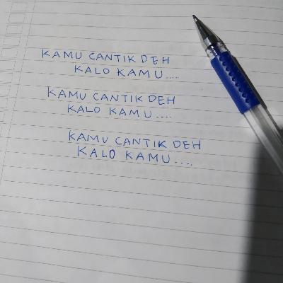 Eps 15 - Kamu cantik deh kalo kamu...