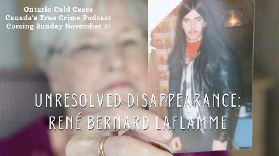 Unresolved Disappearance: René Bernard Laflamme (Trailer) Unresolved Disappearance: René Bernard Laflamme (Trailer)