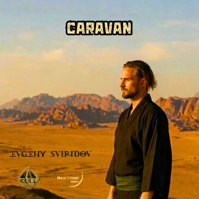 Evgeny Sviridov - Caravan (Episode 59)
