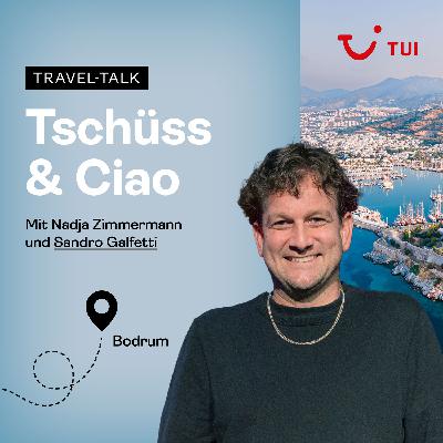 #23 Bodrum entdecken mit Sandro Galfetti: Zwischen Geschichte, Genuss und türkischem Charme